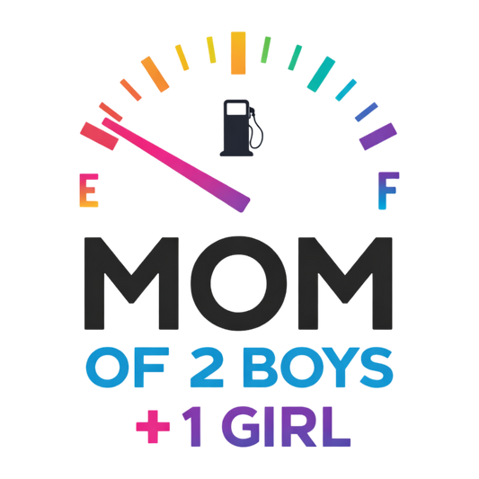Mom of 2 Boys + 1 Girl DTF Transfer – Fuel Gauge Design | Ready to Press