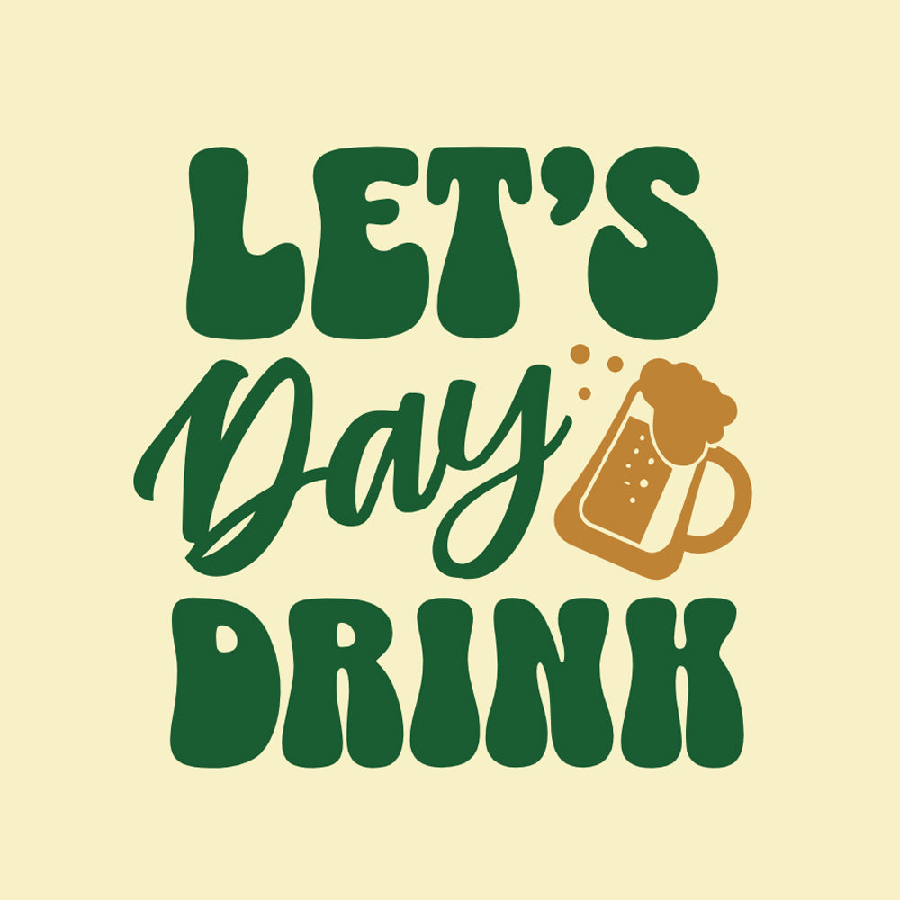 Let's Day Drink - Ready to Press - Violet DTF Transfers