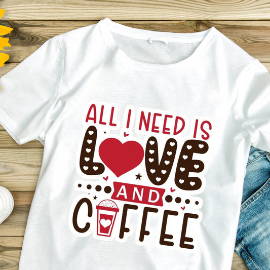 All I Need is Love and Coffee - Ready to Press - Violet DTF Transfers