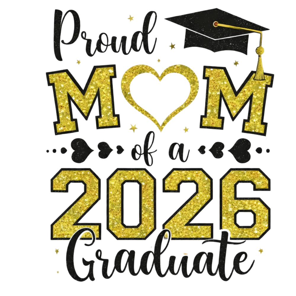 Proud Mom of a 2026 Graduate DTF Transfer – Graduation Shirt Design | Ready to Press