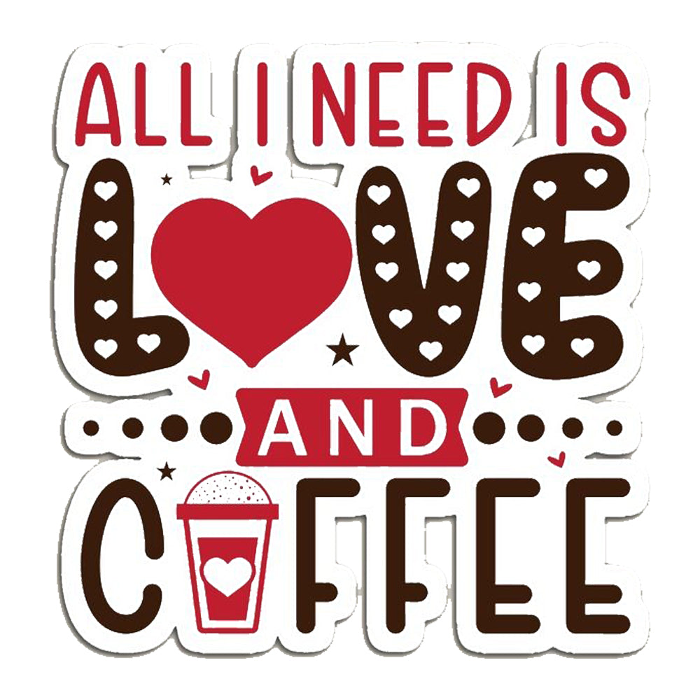 All I Need is Love and Coffee - Ready to Press - Violet DTF Transfers